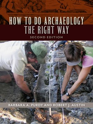 cover image of How to Do Archaeology the Right Way
